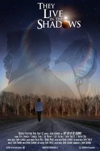 They Live in the Shadows