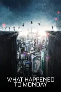 Poster to the movie "What Happened to Monday" #1029957