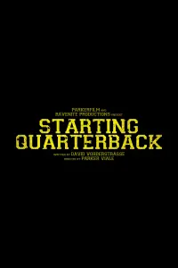 Poster to the movie "Starting Quarterback" #818173