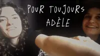 Backdrop to the movie "Pour toujours Adèle" #821526