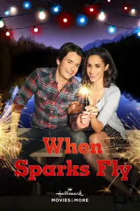 Poster to the movie "When Sparks Fly" #1210983