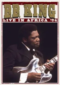 Poster to the movie "B.B. King: Live In Africa 