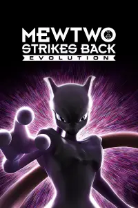Poster to the movie "Pokémon the Movie: Mewtwo Strikes Back - Evolution" #957784