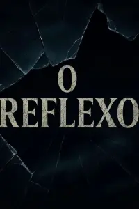Poster to the movie "O Reflexo (curta)" #837445