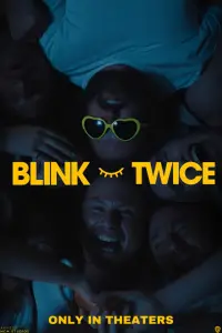 Poster to the movie "Blink Twice" #930583