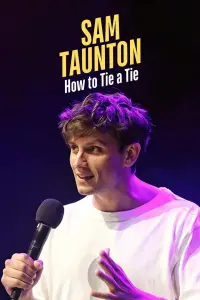 Poster to the movie "Sam Taunton: How to Tie A Tie" #855345