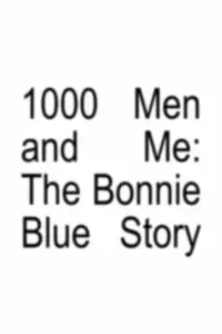Poster to the movie "1000 Men and Me: The Bonnie Blue Story" #984532