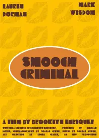Poster to the movie "Smooch Criminal" #508699
