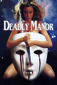 Poster to the movie "Deadly Manor" #1058370