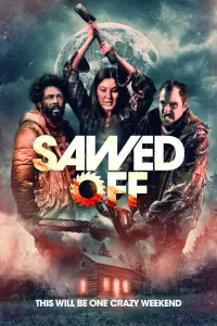 Poster to the movie "Sawed Off" #1221665