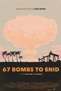 Poster to the movie "67 Bombs to Enid" #792032