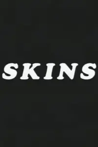 Poster to the movie "Skins" #694243