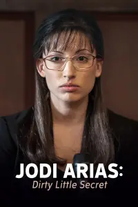 Poster to the movie "Jodi Arias: Dirty Little Secret" #1163979