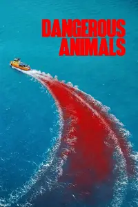 Poster to the movie "Dangerous Animals" #901452