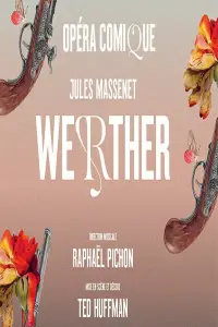 Poster to the movie "Jules Massenet : Werther @ Opéra Comique, Paris" #559654