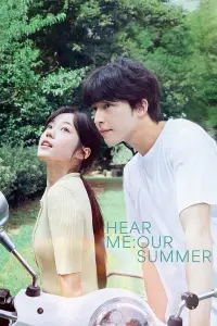 Poster to the movie "Hear Me: Our Summer" #922823
