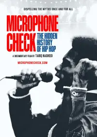 Poster to the movie "Microphone Check: The Hidden History of Hip Hop" #488563