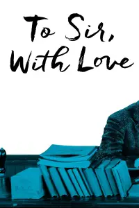 Poster to the movie "To Sir, with Love" #1096532