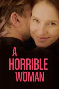 Poster to the movie "A Horrible Woman" #1064402