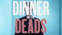 Backdrop to the movie "Dinner of the Deads" #634085