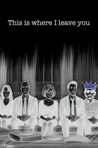 Poster to the movie "This Is Where I Leave You" #769884