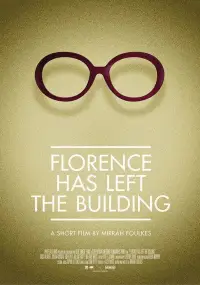 Poster to the movie "Florence Has Left the Building" #1155245
