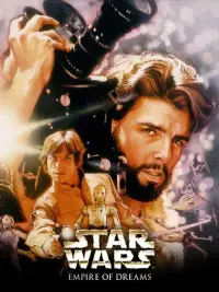 Poster to the movie "Empire of Dreams: The Story of the Star Wars Trilogy" #1091868