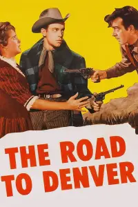 Poster to the movie "The Road to Denver" #1091423