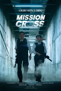 Poster to the movie "Mission: Cross" #667661
