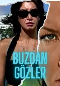 Poster to the movie "Buzdan Gözler" #1063461