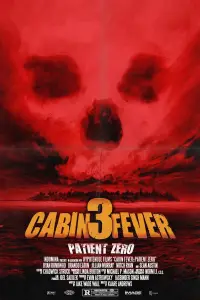 Poster to the movie "Cabin Fever: Patient Zero" #1137099