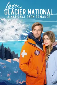 Poster to the movie "Love in Glacier National: A National Park Romance" #1097440