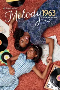 Poster to the movie "An American Girl Story - Melody 1963: Love Has to Win" #1150016