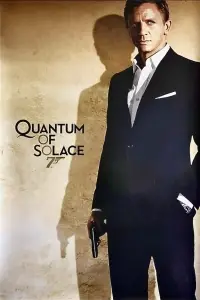 Poster to the movie "Quantum of Solace" #921327