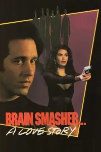 Poster to the movie "Brain Smasher... A Love Story" #965001