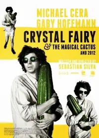Poster to the movie "Crystal Fairy & the Magical Cactus" #1151185