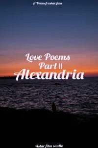 Poster to the movie "Love Poems Part II: Alexandria" #681391