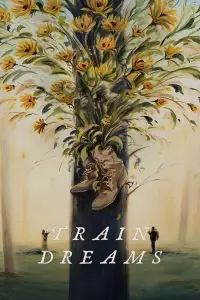 Poster to the movie "Train Dreams" #1119419