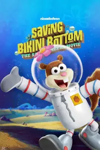 Poster to the movie "Saving Bikini Bottom: The Sandy Cheeks Movie" #998477