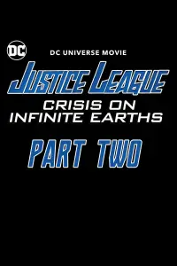 Poster to the movie "Justice League: Crisis on Infinite Earths Part Two" #976088