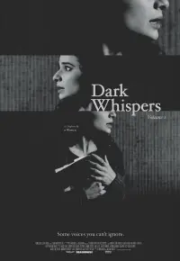 Poster to the movie "Dark Whispers - Volume 1" #1045182