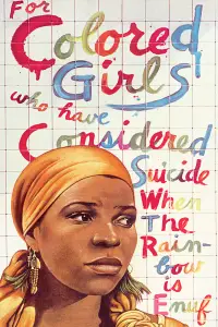 Poster to the movie "For Colored Girls Who Have Considered Suicide / When the Rainbow Is Enuf" #1133039
