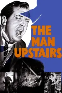 Poster to the movie "The Man Upstairs" #1236376