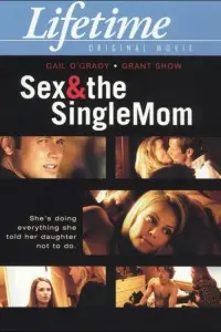 Poster to the movie "Sex & the Single Mom" #1040457