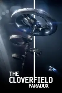 Poster to the movie "The Cloverfield Paradox" #955147