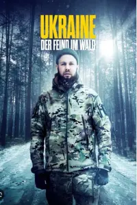 Der Feind in den Wäldern - Ostfront Ukraine