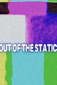 Poster to the movie "OUT OF THE STATIC!" #598328