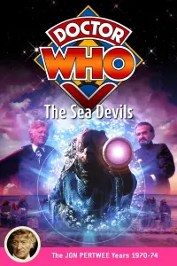 Poster to the movie "Doctor Who: The Sea Devils" #1142264