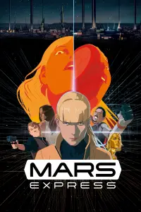 Poster to the movie "Mars Express" #961622