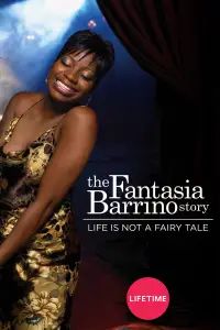 Poster to the movie "Life Is Not a Fairytale: The Fantasia Barrino Story" #1148443